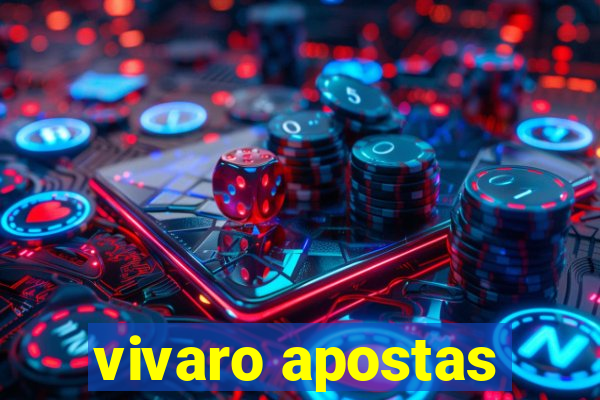 vivaro apostas